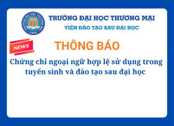 Thông báo số: 243/TB-ĐHTM: Chứng chỉ ngoại ngữ hợp lệ sử dụng trong tuyển sinh và đào tạo sau đại học